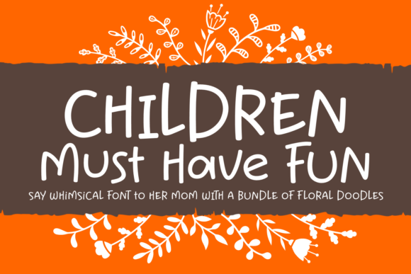 Children Must Have Fun