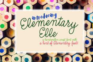 Elementary Elle: The Nostalgic Script Font That Bridges Learning and Design
